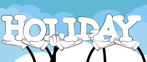 Diverse hands holding letters of the alphabet created the word Holiday. Vector illustration.