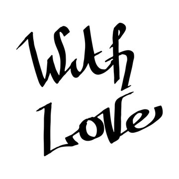 Vector With Love handwriting monogram calligraphy. Black and white engraved ink art. Isolated text illustration element.