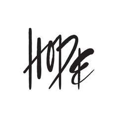 Hope - simple inspire and motivational quote. Hand drawn beautiful lettering. Print for inspirational poster, t-shirt, bag, cups, card, flyer, sticker, badge. Elegant calligraphy sign