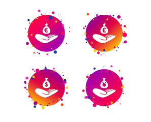 Helping hands icons. Money insurance symbols. Hand holds cash bag in Dollars, Euro, Pounds and Yen signs. Gradient circle buttons with icons. Random dots design. Vector