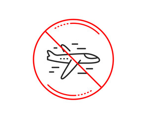 No or stop sign. Airplane line icon. Plane flight transport sign. Aircraft symbol. Caution prohibited ban stop symbol. No  icon design.  Vector