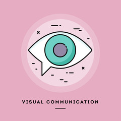 Visual communication, flat design thin line banner, usage for e-mail newsletters, web banners, headers, blog posts, print and more. Vector illustration.