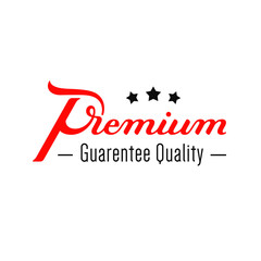Premium. Quality guarantee. Hand written lettering logo. Modern label, badge. emblem. Calligraphy. Isolated on white background. Vector illustration