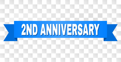 2ND ANNIVERSARY text on a ribbon. Designed with white title and blue stripe. Vector banner with 2ND ANNIVERSARY tag on a transparent background.