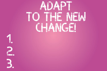 Conceptual hand writing showing Adapt To The New Change. Business photo text Get used to changes different strategies situations Color Rectangular Shape Outline and Round Beam in Center