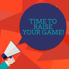 Conceptual hand writing showing Time To Raise Your Game. Business photo showcasing Be more competitive actions to become the winner Hu analysis Hand Holding Megaphone Color Speech Bubble