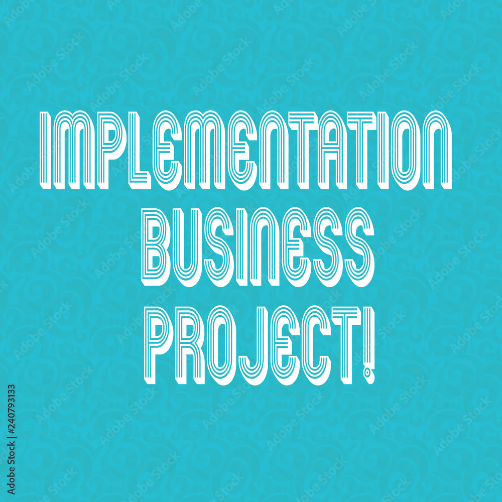 Poster text sign showing implementation business project. conceptual photo process of executing a plan or p