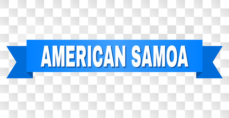 AMERICAN SAMOA text on a ribbon. Designed with white caption and blue tape. Vector banner with AMERICAN SAMOA tag on a transparent background.