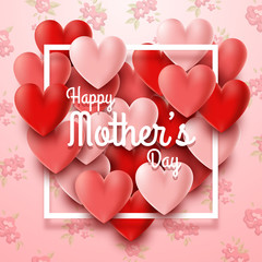 Happy Mother's Day with hearts and flowers background
