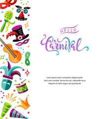 Vector illustration with carnival and celebratory objects. Handwritten lettering Carnival. Template for carnival, invitation, poster, flayer, funfair. Flat style.