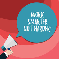 Word writing text Work Smarter Not Harder. Business concept for Be a more efficient worker high productivity Hu analysis Hand Holding Megaphone Blank Round Color Speech Bubble photo