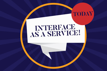 Handwriting text Interface As A Service. Concept meaning Information technologies assistance support Folded 3D Ribbon Strip inside Circle Loop on Halftone Sunburst photo