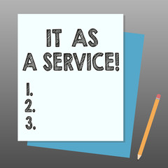 Conceptual hand writing showing It As A Service. Business photo showcasing Information technology giving services to business Stack of Different Pastel Color Construct Bond Paper Pencil