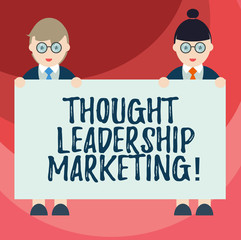 Text sign showing Thought Leadership Marketing. Conceptual photo art of positioning your company as a leader Male and Female in Uniform Standing Holding Blank Placard Banner Text Space