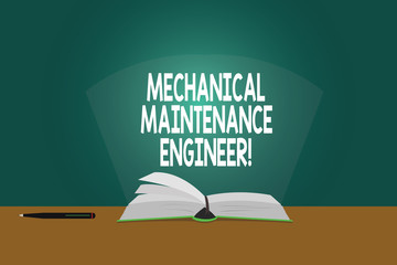 Conceptual hand writing showing Mechanical Maintenance Engineer. Business photo showcasing Responsible for machines efficiency Color Pages of Book on Table with Pen and Light Beam Glaring