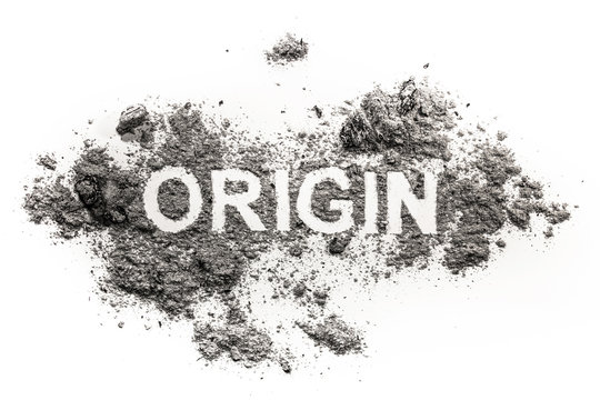 Origin Word Written In Ash, Dust, Dirt As Beginning Concept