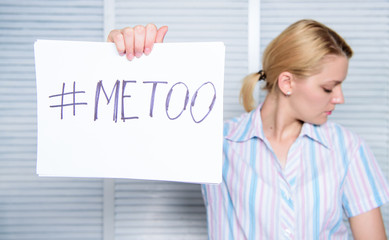 Me too social movement. Discrimination complaint. Female assault statistics. Woman calm face hold poster inscription hashtag me too. Victim assault harassment at workplace. Worker share assault story