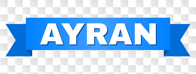 AYRAN text on a ribbon. Designed with white caption and blue stripe. Vector banner with AYRAN tag on a transparent background.