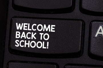Conceptual hand writing showing Welcome Back To School. Business photo showcasing Return to classroom Study again Education Motivation Keyboard key Intention to create computer message idea