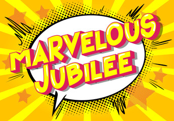 Marvelous Jubilee - Vector illustrated comic book style phrase on abstract background.