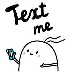 Text me hand drawn illustration with cute marshmallow holding smartphone