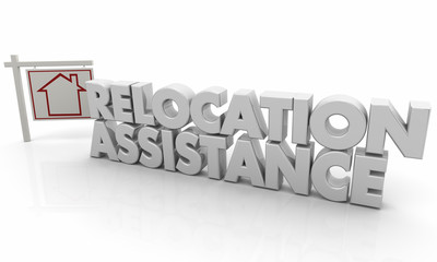 Relocation Assistance Moving Help House for Sale Sign 3d Illustration