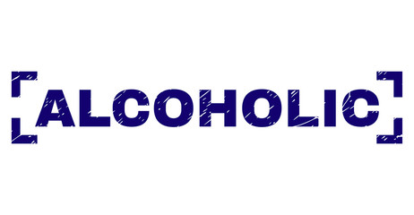 ALCOHOLIC title seal print with corroded texture. Text tag is placed inside corners. Blue vector rubber print of ALCOHOLIC with grunge texture.