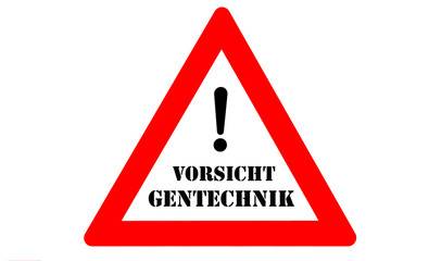 Gentechnik Warnschild