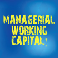 Writing note showing Managerial Working Capital. Business photo showcasing Shortterm liabilities and shortterm assets Blurry Light Flashing Glaring with Diamond Shape on Hazy Blue Space