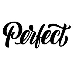 Perfect brush hand lettering isolated on white background. Vector type illustration.