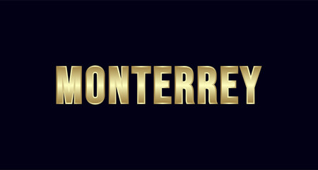 Monterrey City Typography vector design. Greetings for T-shirt, poster, and more