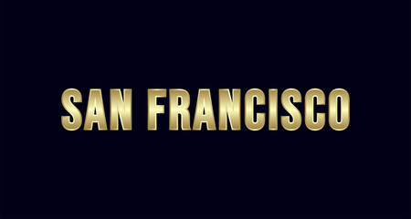 San Francisco City Typography vector design. Greetings for T-shirt, poster, and more