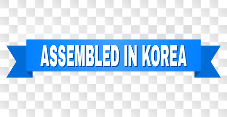 ASSEMBLED IN KOREA text on a ribbon. Designed with white caption and blue tape. Vector banner with ASSEMBLED IN KOREA tag on a transparent background.