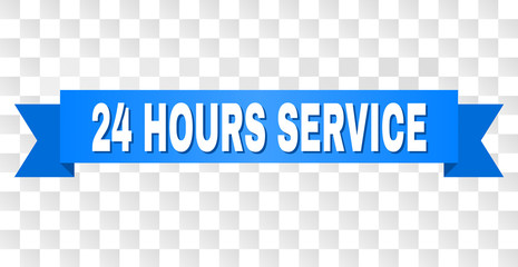 24 HOURS SERVICE text on a ribbon. Designed with white title and blue stripe. Vector banner with 24 HOURS SERVICE tag on a transparent background.