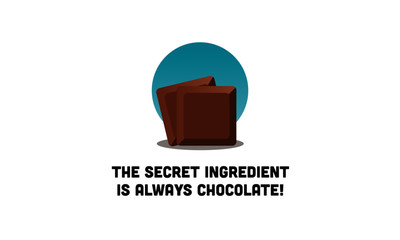 The secret ingredient is always chocolate Quote Poster Design
