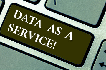 Word writing text Data As A Service. Business concept for Online files available for customers over the network Keyboard key Intention to create computer message pressing keypad idea