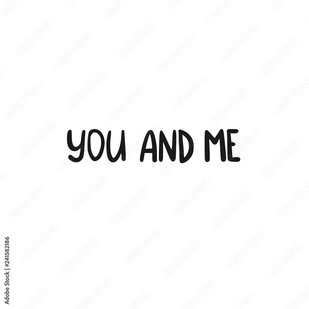 Wall mural Phrase text You and Me - Wall murals