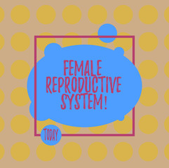 Conceptual hand writing showing Female Reproductive System. Business photo text responsible in reproduction of new offspring Blank Oval photo Abstract Shape inside a Square Outline