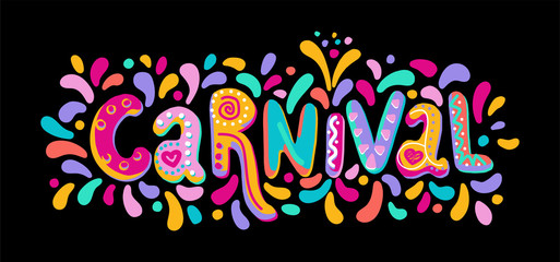 Hand drawn vector Carnival Lettering with Flashes of firework, colorful confetti. Festive title, headline banner.