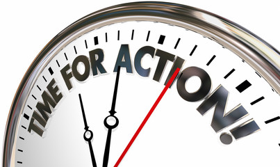 Fototapeta na wymiar Time for Action Take Control Now Clock Words 3d Illustration