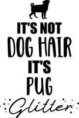 It's not dog hair, it's Pug glitter