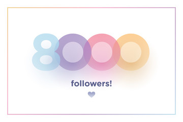 8000, followers thank you colorful background number with soft shadow. Illustration for Social Network friends, followers, Web user Thank you celebrate of subscribers or followers and like