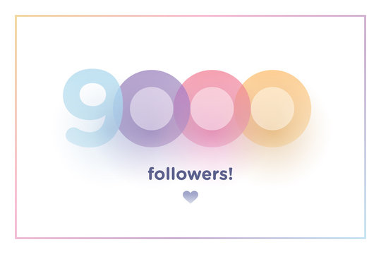 9000, followers thank you colorful background number with soft shadow. Illustration for Social Network friends, followers, Web user Thank you celebrate of subscribers or followers and like