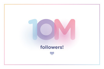 10m or 10000000, followers thank you colorful background number with soft shadow. Illustration for Social Network friends, followers, Web user Thank you celebrate of subscribers or followers and like