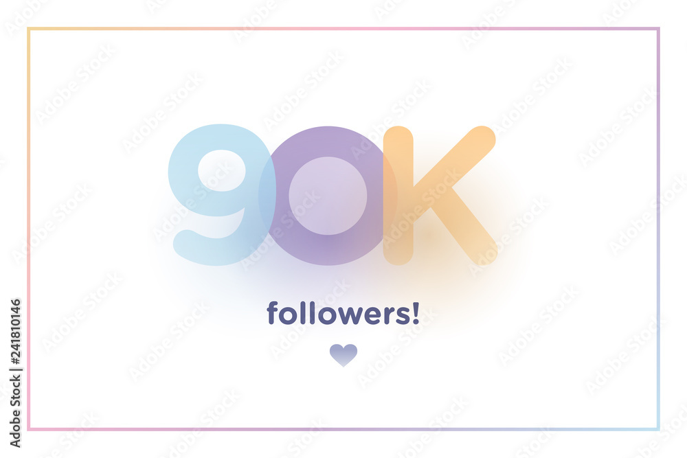 Wall mural 90k or 90000, followers thank you colorful background number with soft shadow. illustration for soci - Wall murals