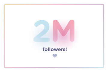 2m or 2000000, followers thank you colorful background number with soft shadow. Illustration for Social Network friends, followers, Web user Thank you celebrate of subscribers or followers and like