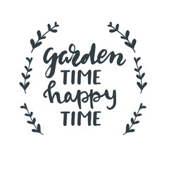 Garden time, happy time lettering phrase and floral branches decoration