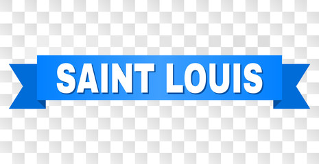 SAINT LOUIS text on a ribbon. Designed with white title and blue stripe. Vector banner with SAINT LOUIS tag on a transparent background. - obrazy, fototapety, plakaty