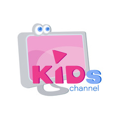Monitor and the inscription for the design of the screen saver on the children's channel. Flat style. Emblem isolated on white background. Inscription for video channel, blog, children's store, studio