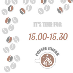 Coffee break and coffee time vector banner on light background